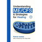 Understanding ME/CFS & Strategies for Healing - Paperback