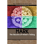 Mark: The Record of Peter's Telling: the Crucified Life Translation - Paperback