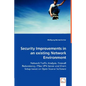 Security Improvements in an existing Network Environment - Paperback