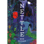 Nettle - Hardcover