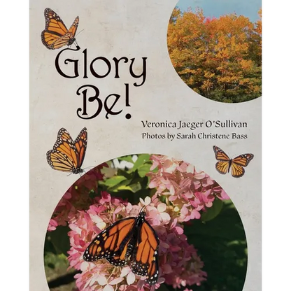 Glory Be! - Paperback
