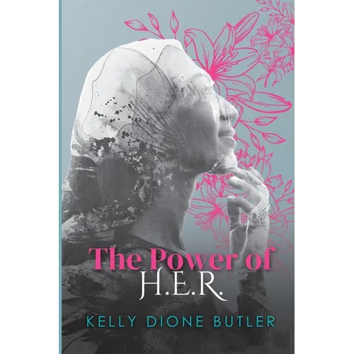 The Power of H.E.R. - Paperback