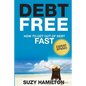 Debt Free: How to Get Out of Debt Fast - Paperback