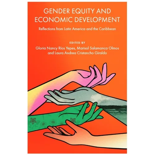 Gender Equity and Economic Development: Reflections from Latin America and the Caribbean - Hardcover