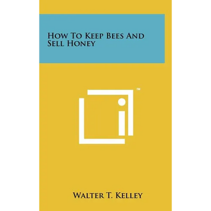 How To Keep Bees And Sell Honey - Hardcover