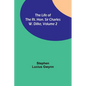 The Life of the Rt. Hon. Sir Charles W. Dilke, Volume 2 - Paperback