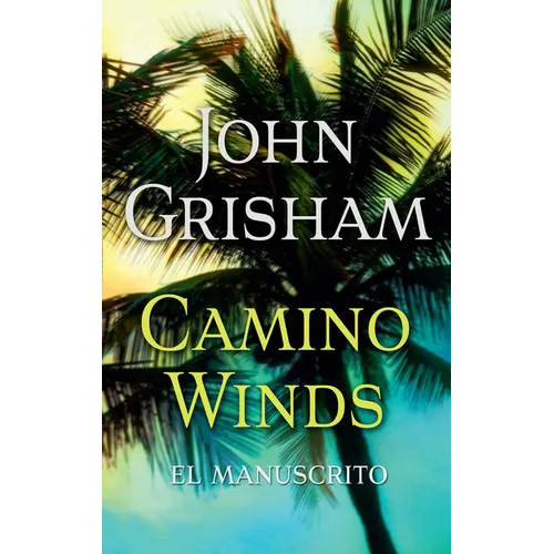 Camino Winds. (El Manuscrito) Spanish Edition - Paperback