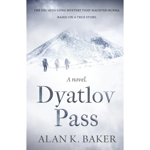 Dyatlov Pass: Based on the true story that haunted Russia - Paperback