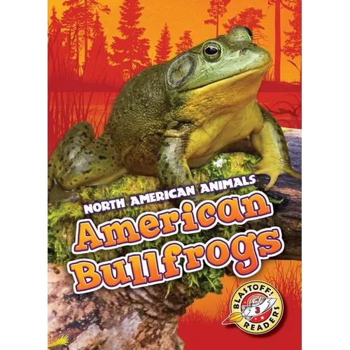 American Bullfrogs - Library Binding