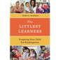 Littlest Learners: Preparing Your Child for Kindergarten - Paperback