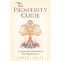 The Prosperity Guide: An Inspirational Handbook for Inner Transformation - Paperback