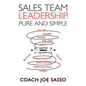 Sales Team Leadership: Pure and Simple - Paperback