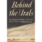Behind the Urals: An American Worker in Russia's City of Steel - Paperback