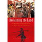 Reclaiming the Land: The Resurgence of Rural Movements in Africa, Asia and Latin America - Paperback