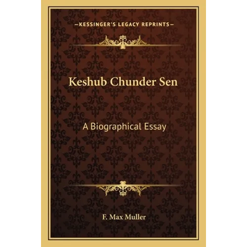 Keshub Chunder Sen: A Biographical Essay - Paperback