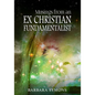 Musings from an Ex Christian Fundamentalist - Paperback