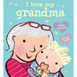 I Love My Grandma - Board Book