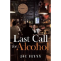 Last Call for Alcohol - Paperback