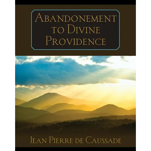 Abandonment to Divine Providence - Paperback
