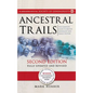 Ancestral Trails: The Complete Guide to British Genealogy and Family History. Second Edition, Fully Updated and Revised - Hardcover