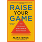 Raise Your Game: High-Performance Secrets from the Best of the Best - Hardcover