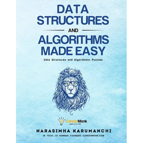 Data Structures And Algorithms Made Easy: Data Structures And Algorithmic Puzzles - Paperback