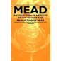 Mead - A Collection of Articles on the History and Production of Mead - Paperback