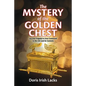 The Mystery of the Golden Chest: Joy and Tragedy in Lives Connected to the Ark and Its Contents - Paperback