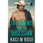 The Cowboy and His Obsession - Paperback