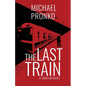 The Last Train - Paperback