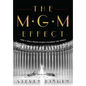 The MGM Effect: How a Hollywood Studio Changed the World - Hardcover