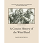 A Concise History of the Wind Band - Paperback