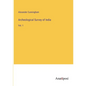 Archeological Survey of India: Vol. 1 - Paperback