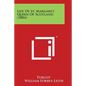 Life of St. Margaret, Queen of Scotland (1884) - Paperback