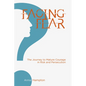 Facing Fear: The Journey to Mature Courage in Risk and Persecution - Paperback
