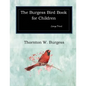 The Burgess Bird Book for Children: Large Print - Paperback