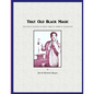 That Old Black Magic: The Lives & Legends of Great African American Magicians - Paperback