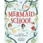 Mermaid School - Hardcover