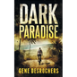 Dark Paradise: A Caribbean Noir Murder Mystery - Paperback