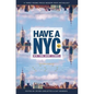 Have a NYC: New York Short Stories - Paperback