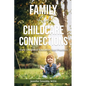 Family and Childcare Connections: Early Childhood Education Best Practices - Paperback