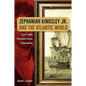 Zephaniah Kingsley Jr. and the Atlantic World: Slave Trader, Plantation Owner, Emancipator - Paperback