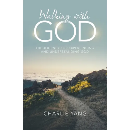 Walking with God: The Journey for Experiencing and Understanding God - Paperback