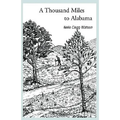 A Thousand Miles to Alabama - Hardcover