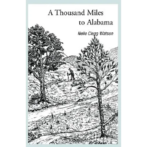 A Thousand Miles to Alabama - Hardcover