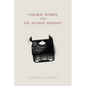 Faraway Women and the "Atlantic Monthly" - Paperback