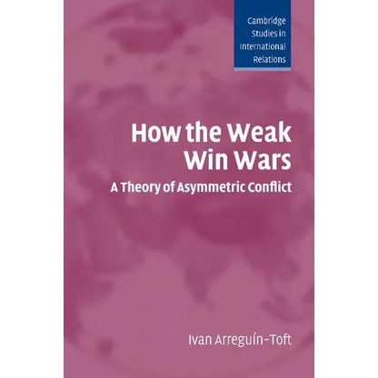 How the Weak Win Wars - Paperback
