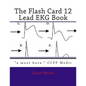 The Flash Card 12 Lead EKG - Paperback