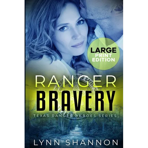 Ranger Bravery: A Small-town Christian Romantic Suspense (Large Print) - Paperback