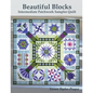 Beautiful Blocks: Intermediate Patchwork Sampler Quilt - Paperback